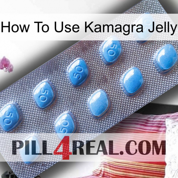 How To Use Kamagra Jelly viagra3.jpg